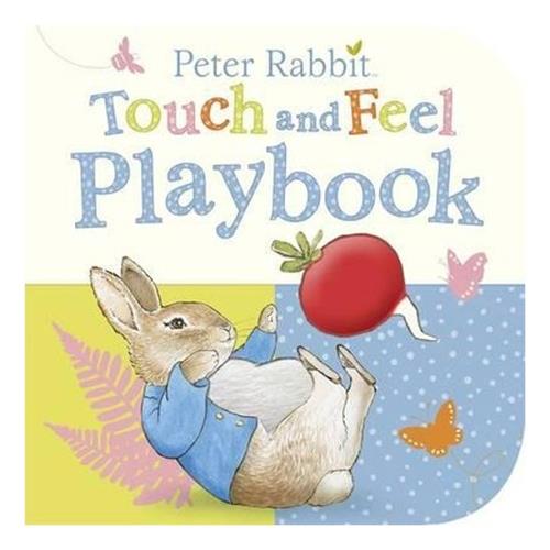 Peter Rabbit: Touch And Feel Playbook
