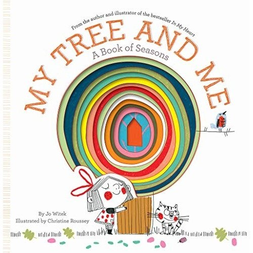 My Tree and Me: A Book of Seasons