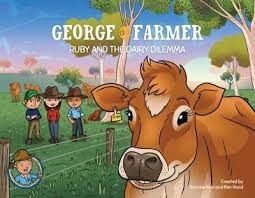 George The Farmer Ruby and the Dairy Dilemma